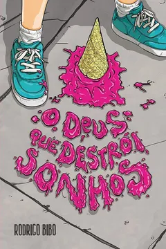 Capa de O Deus que Destrói Sonhos